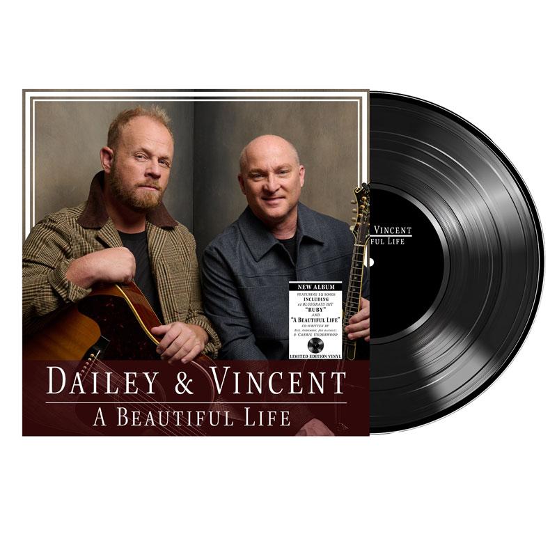 Dailey & Vincent - A Beautiful Life Vinyl